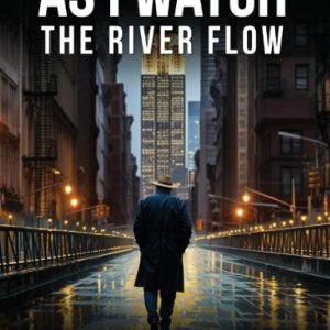 As I Watch the River Flow (Paperback)